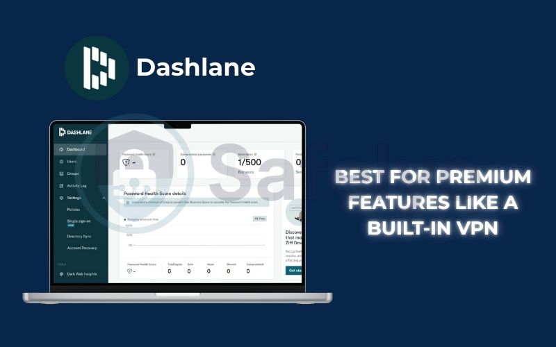 Best for premium features like a built-in VPN: Dashlane