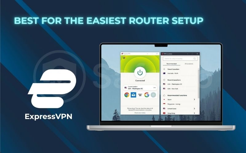 Best for the easiest router setup: ExpressVPN