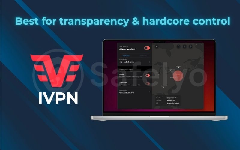 Best for transparency hardcore control: IVPN