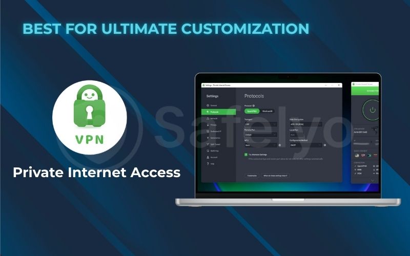 Best for ultimate customization: Private Internet Access (PIA)