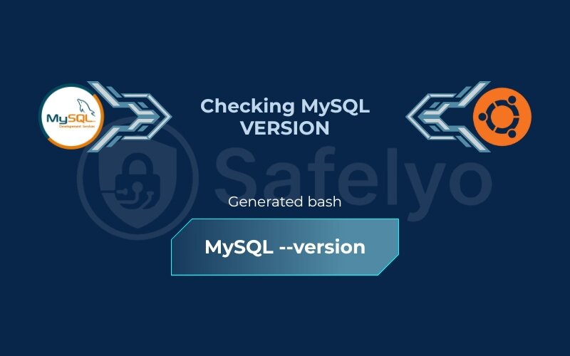 Checking MySQL version Checking MySQL version