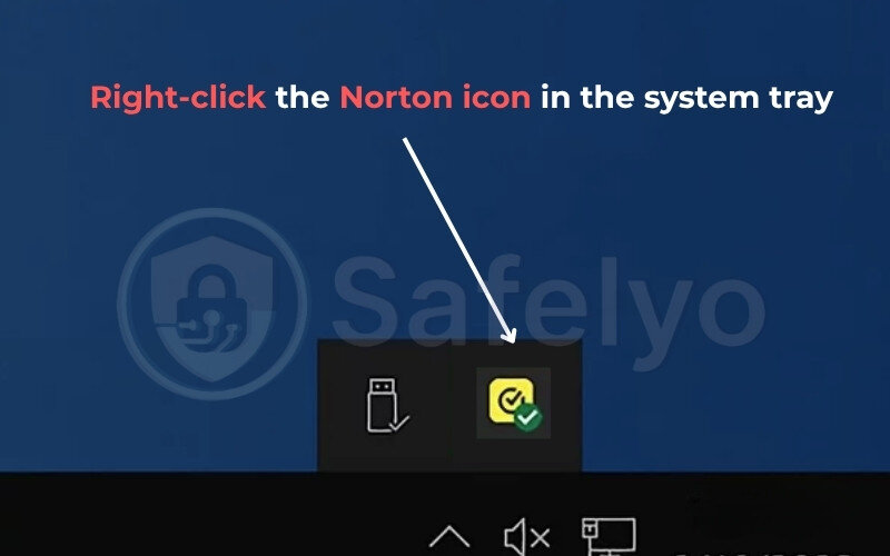 Right-click the Norton icon in the system tray