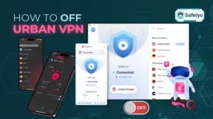 How to off Urban VPN in 10 minutes? A easy removal guide for all devices