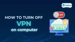 How to turn off VPN on computer safely (Windows, macOS, Linux)