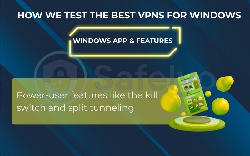 How we test the best VPNs for Windows through Windows app & features How we test the best VPNs for Windows through Windows app & features