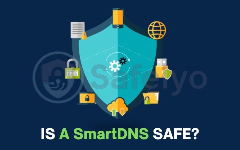 Is a SmartDNS safe