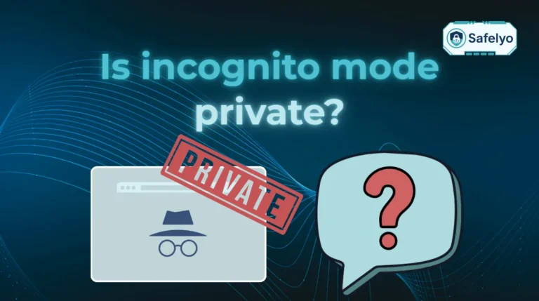 Is incognito mode private in 2025