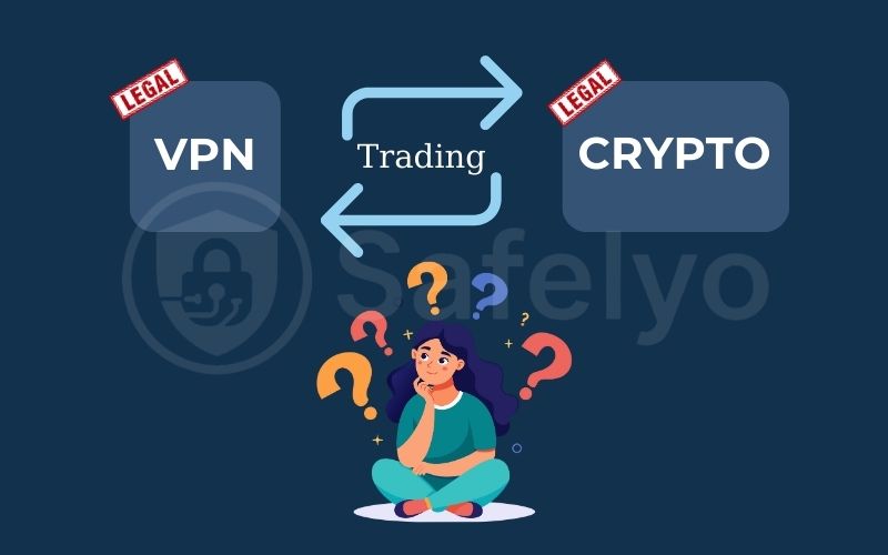 Is it legal to use a VPN for crypto trading