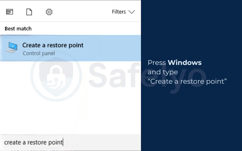 Press Windows and type “Create a restore point”
