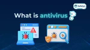 What is antivirus? Basic facts you should know in 2025